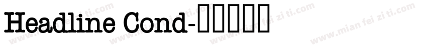 Headline Cond字体转换